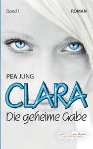 Clara di Pea Jung edito da Books on Demand