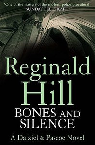 Bones and Silence di Reginald Hill edito da HarperCollins Publishers