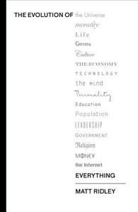 The Evolution Of Everything di Matt Ridley edito da Harpercollins Publishers