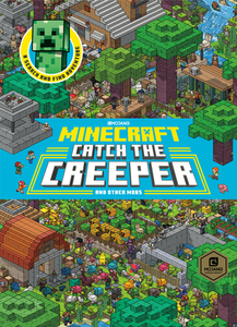 Catch the Creeper! (Minecraft) di Stephanie Milton edito da RANDOM HOUSE