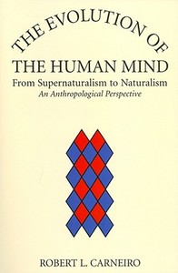 Evolution of the Human Mind di Robert L. Carneiro edito da University of Exeter Press