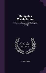 Manipulus Vocabulorum di Peter Levens edito da Palala Press