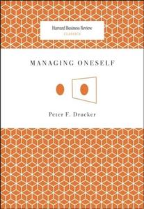 Managing Oneself di Peter F. Drucker edito da Ingram Publisher Services