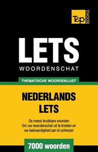 Thematische Woordenschat Nederlands-Lets - 7000 Woorden di Andrey Taranov edito da T&p Books