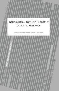 An Introduction To The Philosophy Of Social Research di Tim May edito da Routledge