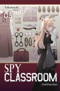 Spy Classroom, Vol. 5 (light Novel) di Takemachi edito da Yen Press