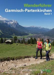 Wanderführer Garmisch-Partenkirchen Band 1 di Susi Plott, Günter Durner edito da AM-Berg Verlag