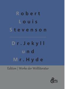 Der seltsame Fall des Dr. Jekyll und des Mr. Hyde di Robert Louis Stevenson edito da Gröls Verlag