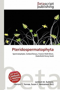 Pteridospermatophyta edito da Betascript Publishing