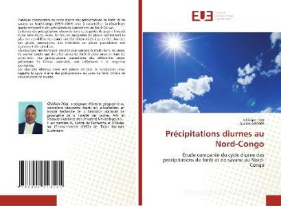 Précipitations diurnes au Nord-Congo di Ghislain Toli, Gaston Samba edito da Éditions universitaires européennes