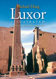 Luxor Illustrated di Michael Haag edito da The American University in Cairo Press