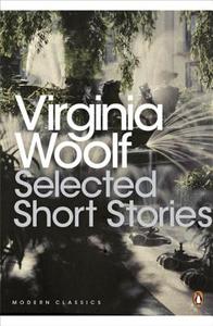 Selected Short Stories di Virginia Woolf edito da Penguin Uk