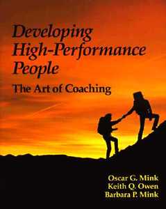 Developing High Performance People: The Art of Coaching di Oscar Mink edito da BASIC BOOKS