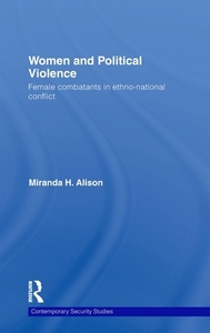 Women and Political Violence di Miranda (University of Warwick Alison edito da Routledge