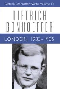 London 1933-1935 di Dietrich Bonhoeffer edito da Augsburg Fortress