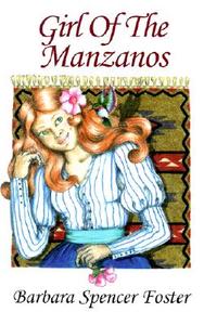 Girl of the Manzanos di Barbara Spencer Foster edito da Sunstone Press