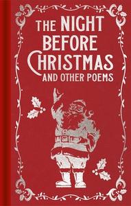 The Night Before Christmas and Other Poems di Clement Clarke Moore edito da Arcturus Publishing