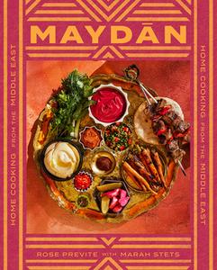 Maydan: Home Cooking from the Middle East di Rose Previte edito da ABRAMS