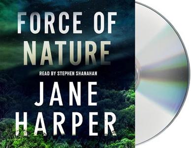 Force of Nature di Jane Harper edito da MacMillan Audio