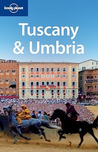 Tuscany & Umbria edito da Lonely Planet Publications