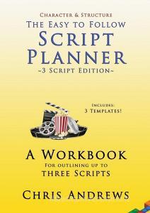 Script Planner di Chris Andrews edito da Creative Manuscript Services