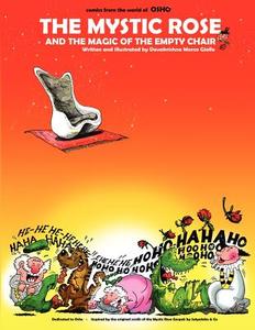 The Mystic Rose and the Magic of the Empty Chair: Osho Comics & Cartoons di Devakrishna Marco Giollo edito da Giollo Art