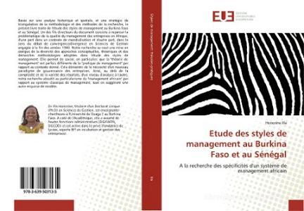 Etude des styles de management au Burkina Faso et au Sénégal di Honorine Illa edito da Editions universitaires europeennes EUE