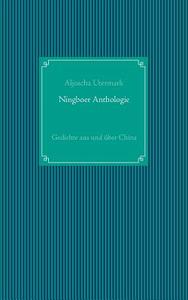 Ningboer Anthologie di Aljoscha Utermark edito da Books On Demand