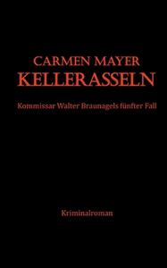 Kellerasseln di Carmen Mayer edito da Books on Demand