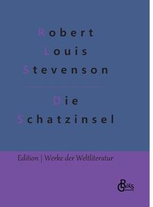 Die Schatzinsel di Robert Louis Stevenson edito da Gröls Verlag