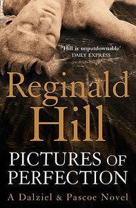 Pictures of Perfection di Reginald Hill edito da HarperCollins Publishers