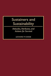 Sustainers and Sustainability di Leonard W. Doob edito da Praeger Publishers