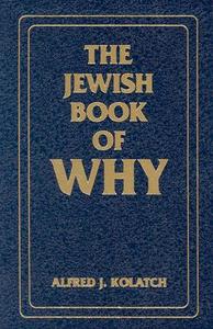 Jewish Book of Why Set di Alfred J. Kolatch edito da Jonathan David Publishers