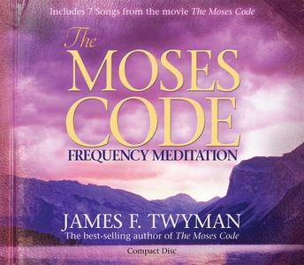 The Moses Code Frequency Meditation di James F. Twyman edito da Hay House Inc