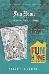 Fun Home: A Family Tragicomic di Alison Bechdel edito da TURTLEBACK BOOKS