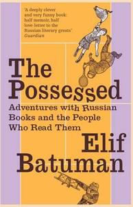 The Possessed di Elif Batuman edito da Granta Books