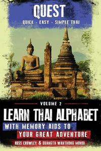 Learn Thai Alphabet with Memory AIDS to Your Great Adventure di MR Russ Crowley, Mrs Duangta Wanthong Mondi edito da Russ Crowley