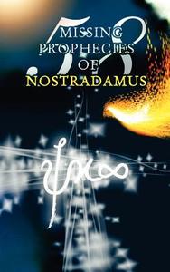 58 Missing Prophecies of Nostradamus di Amir M edito da Supreme Century