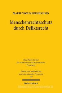 Menschenrechtsschutz durch Deliktsrecht di Marie von Falkenhausen edito da Mohr Siebeck GmbH & Co. K