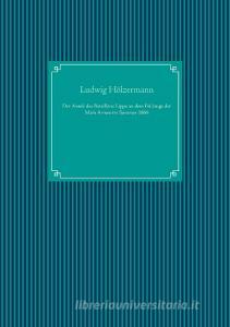 Der Anteil des Bataillons Lippe an dem Feldzuge der Main Armee im Sommer 1866 di Ludwig Hölzermann edito da Books on Demand