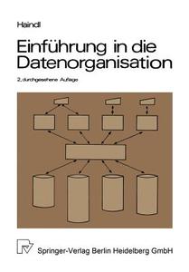 Einführung in die Datenorganisation di T. Haindl edito da Physica-Verlag HD