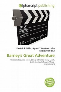 Barney\'s Great Adventure edito da Alphascript Publishing