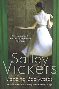 Dancing Backwards di Salley Vickers edito da HarperCollins Publishers