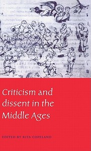 Criticism and Dissent in the Middle Ages edito da Cambridge University Press