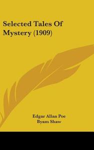 Selected Tales of Mystery (1909) di Edgar Allan Poe edito da Kessinger Publishing