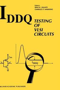 IDDQ Testing of VLSI Circuits edito da Springer US