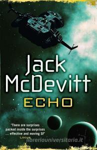 Echo (Alex Benedict - Book 5) di Jack McDevitt edito da Headline Publishing Group