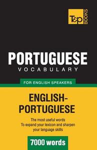 Portuguese Vocabulary for English Speakers - 7000 Words di Andrey Taranov edito da T&p Books