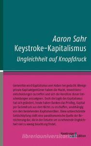 Keystroke-Kapitalismus di Aaron Sahr edito da Hamburger Edition
