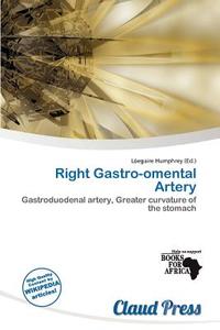 Right Gastro-omental Artery edito da Claud Press